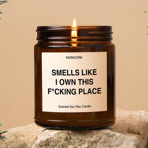 Smells like I Own This F*Cking Place Scented Soy Candle, New Homeowner Gift, Custom Housewarming Candle, Closing Day Gift, Funny Candle